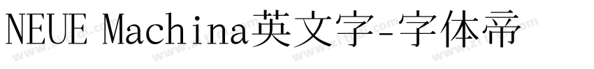 NEUE Machina英文字字体转换